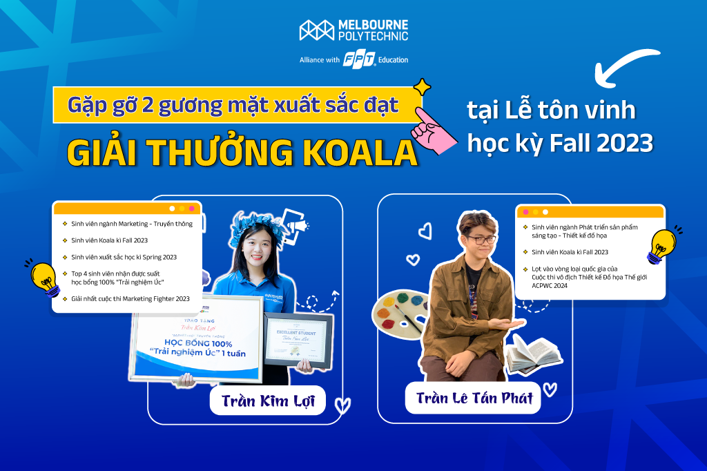 Gặp gỡ 2 gương mặt xuất sắc đạt giải thưởng Koala học kỳ Fall 2023
