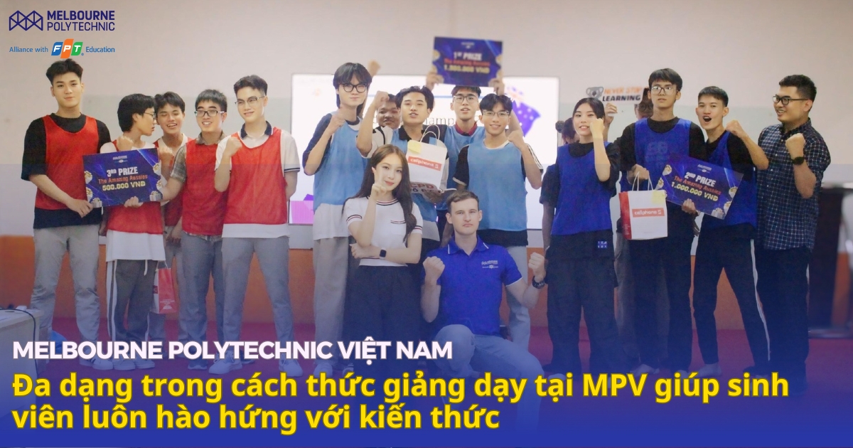 Đa dạng trong cách thức giảng dạy tại MPV giúp sinh viên luôn hào hứng với kiến thức