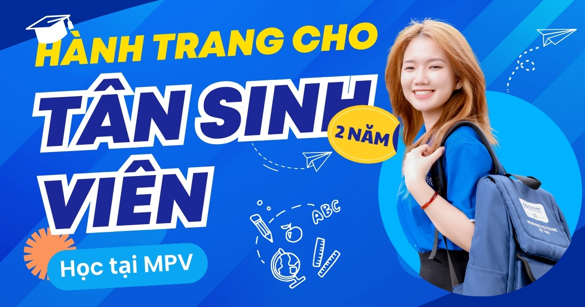 Hành trang nào cho tân sinh viên khi theo học 2 năm tại Melbourne Polytechnic Việt Nam?