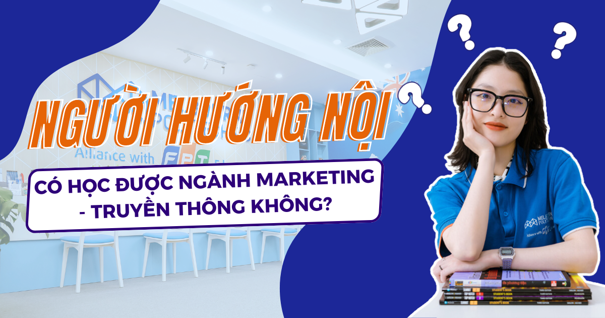 Người hướng nội có học được ngành Marketing – Truyền thông không? Học xong ra trường làm gì?