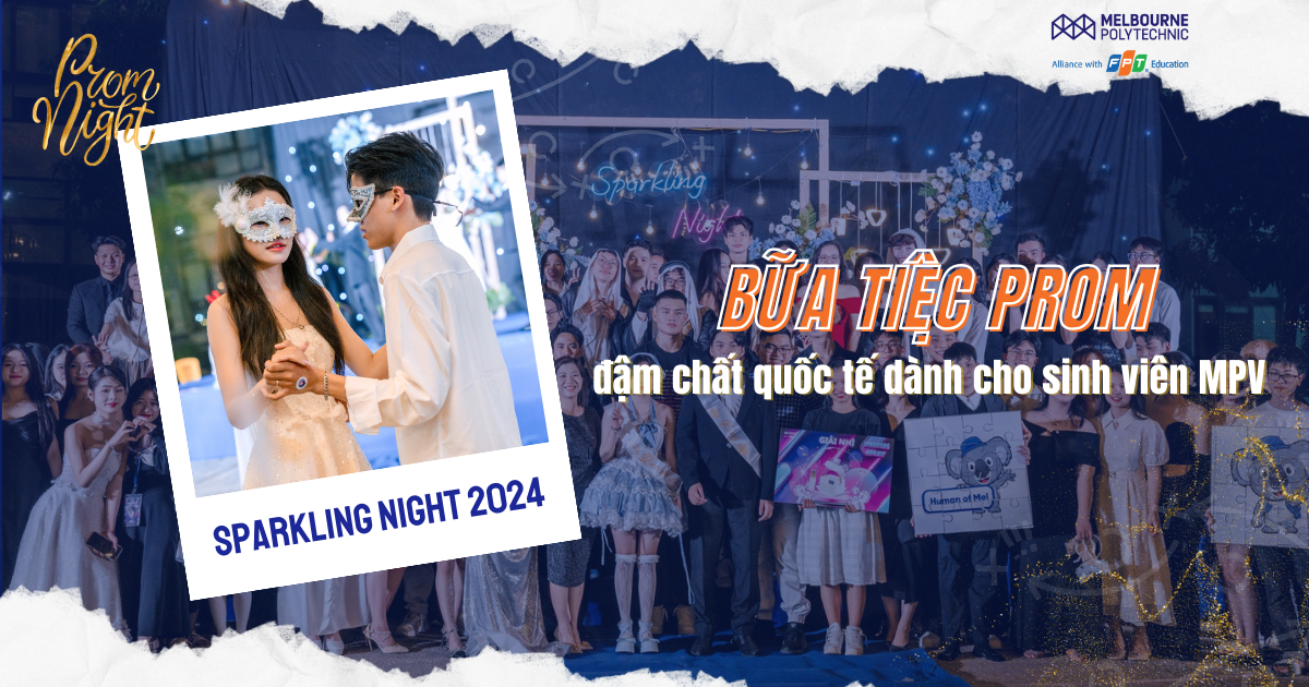 Sparkling Night Prom 2024 – Bữa tiệc prom đậm chất quốc tế cho sinh viên MPV