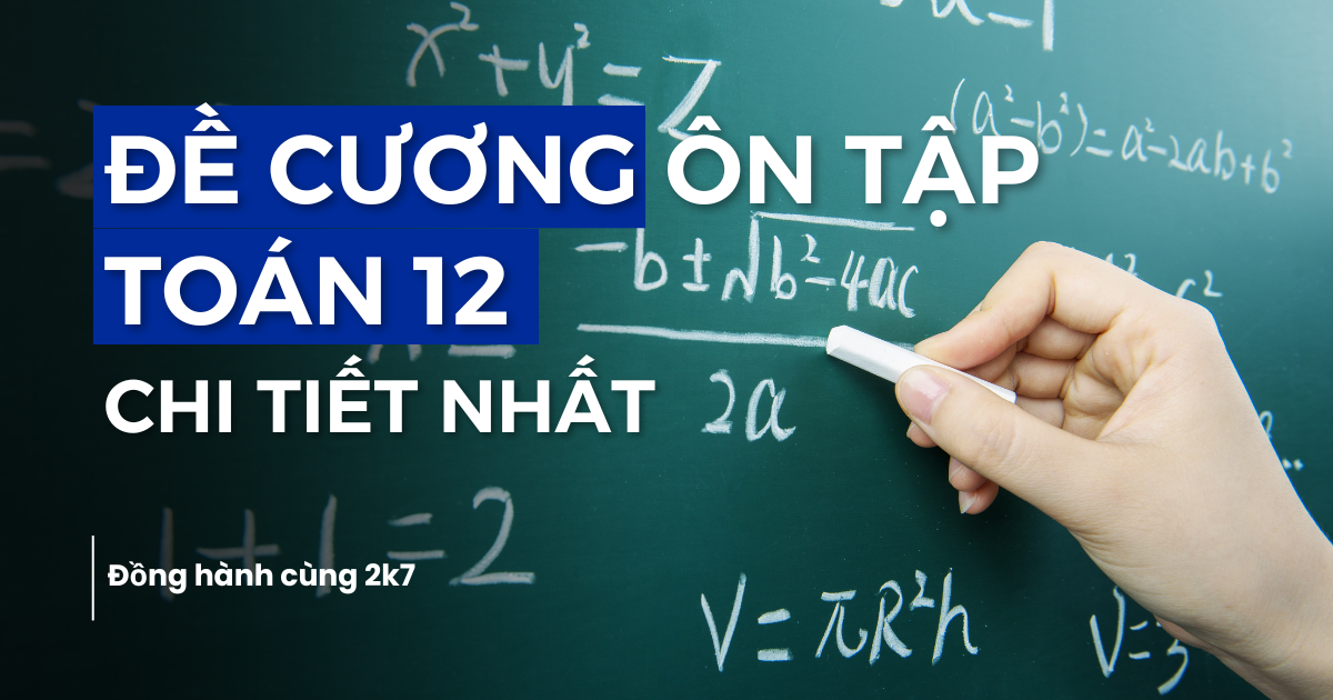 Đề cương ôn tập Toán 12 học kỳ 1 chi tiết nhất
