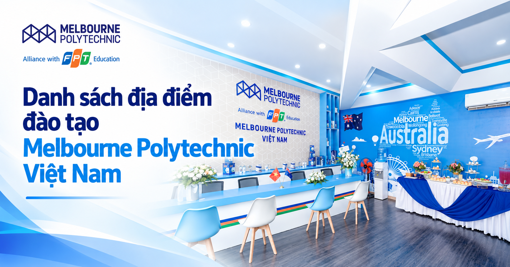 Danh sách cơ sở đào tạo Melbourne Polytechnic Việt Nam Năm 2027 (Hà Nội, TP HCM, Đà Nẵng, Cần Thơ)