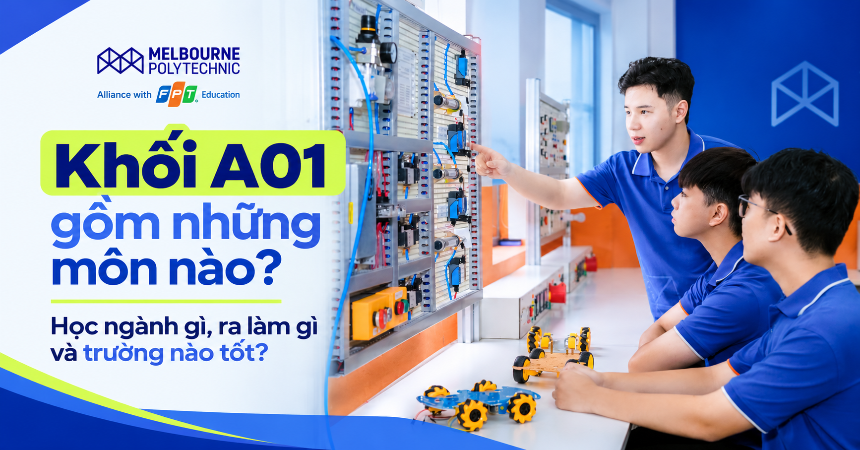 Khối A01 gồm những môn nào? Học ngành gì, ra làm gì và trường nào tốt?