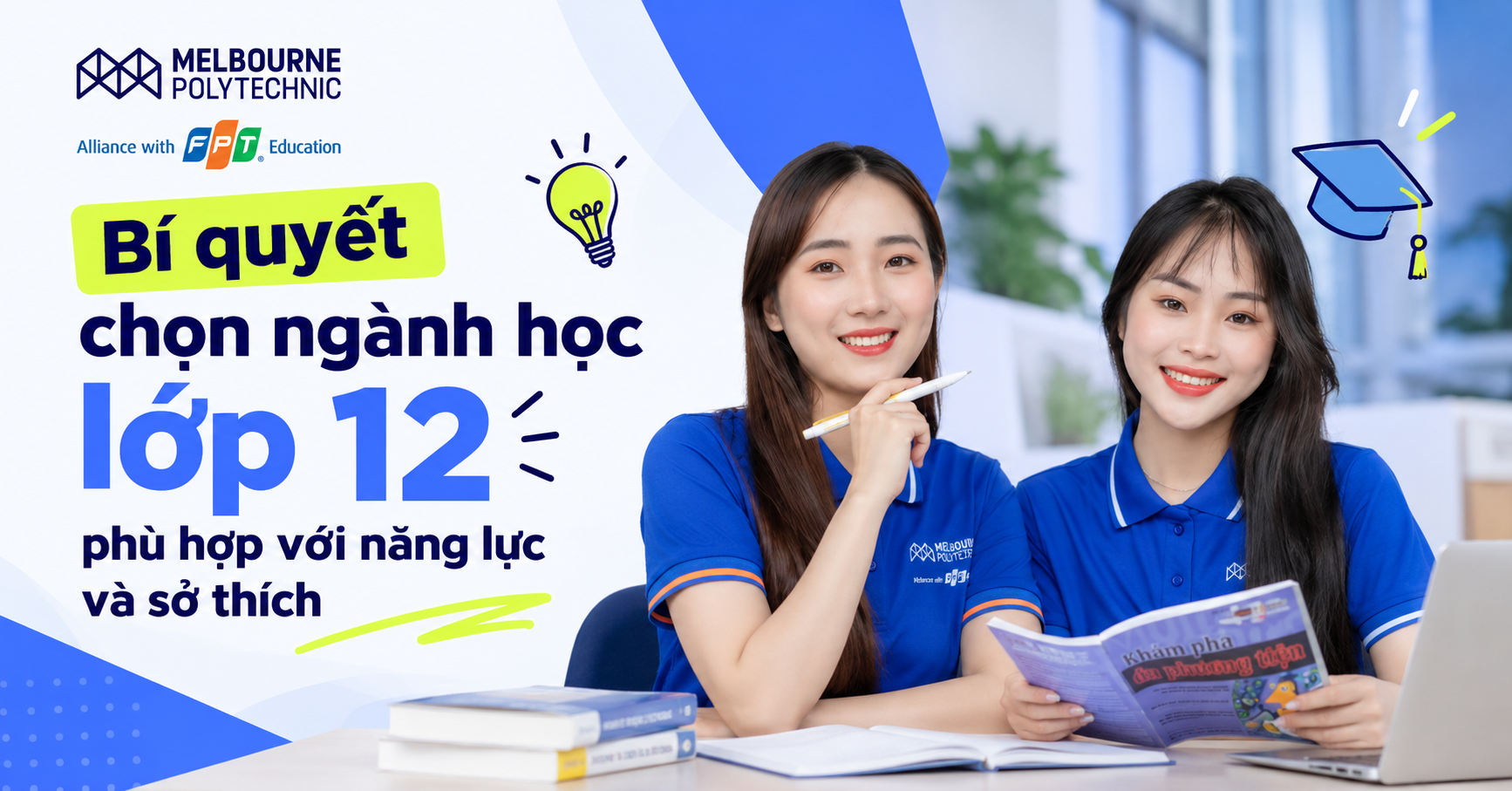 Bí quyết chọn ngành học lớp 12 phù hợp với năng lực và sở thích