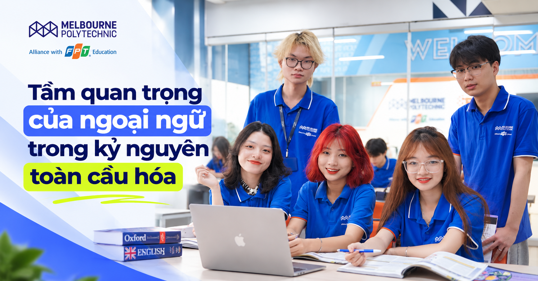 Tầm quan trọng của ngoại ngữ trong kỷ nguyên toàn cầu hóa